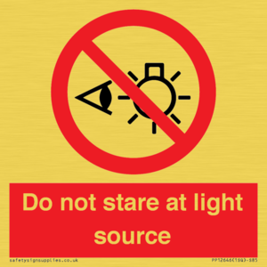 Do not stare at light source
